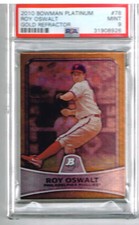 2010 Bowman Platinum Roy Oswalt Gold Refractor PSA 9 /599