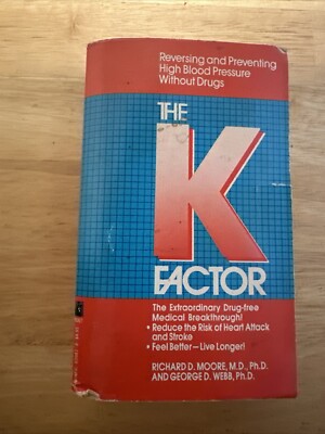 Book THE K FACTOR Richard D.Moore,M.D.,Ph.D And George D. Webb,Ph.D.(#3)