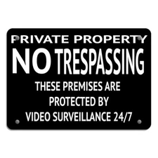 Horizontal Metal Sign Private Property No Trespassing 24 7 Video Surveillance