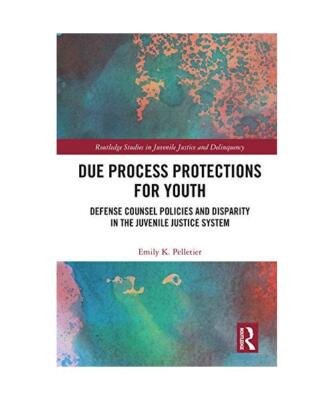 Due Process Protections for Youth: Defense Counsel Policies and Disparity in the