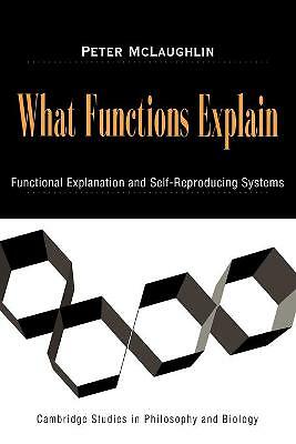 What Functions Explain Functional Explanation and Self-Reproducing Systems