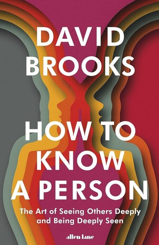 How To Know a Person By David Brooks English, Paperback Brand New Book