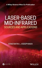 Laser-based Mid-infrared Sources and Applications (A Wiley-Science Wise Co-Publ,