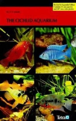 The Cichlid Aquarium - Hardcover By Loiselle, Paul - GOOD