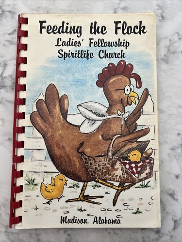 Feeding the Flock Cookbook Ladies Fellowship Spirit Life Church Madison Alabama
