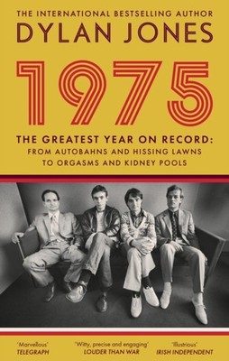 1975 The Year the World Forgot by Dylan  Jones (Paperback Book)