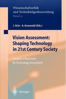 Vision Assessment: Shaping Technology In 21St Century Society Armin Grunwald