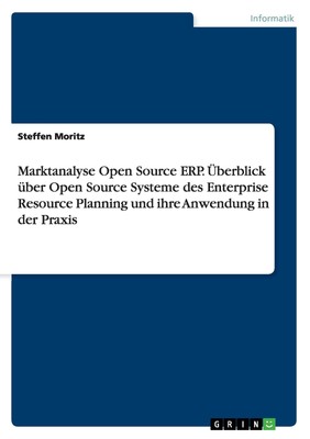 Marktanalyse Open Source ERP. Überblick über Open Source Systeme des Enterprise 