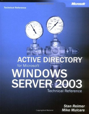 Active Directory  for Microsoft  Windows Server  2003 Technical Reference...
