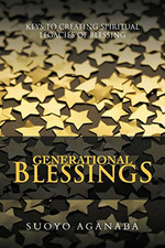 Generational Blessings: Keys to Creating Spiritual Lega -  NEW Suoyo Aganaba 201