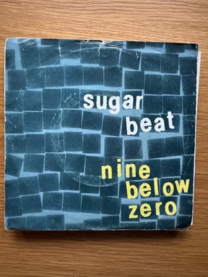Nine Below Zero - Sugarbeat / East Street SE17 - 1982 UK Rock 7'' vinyl record