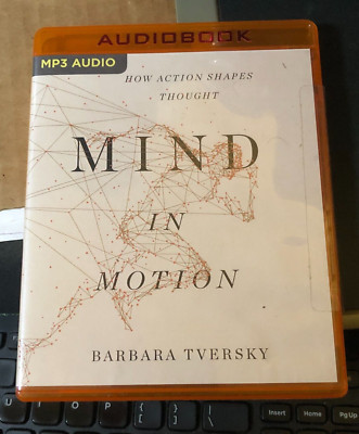 MIND in MOTION by Barbara Tversky MP3 CD Audiobook 2019 Cognitive Psychology  