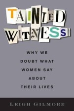 Tainted Witness: Why We Doubt What Women Say About Their Lives (Gender an - GOOD