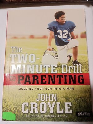 The Two-Minute Drill to Parenting  by John Croyle (2014 Paperback) W12