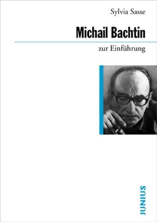 Thumbnail - Sylvia Sasse | Michail Bachtin Zur Einführung | Taschenbuch | Deutsch