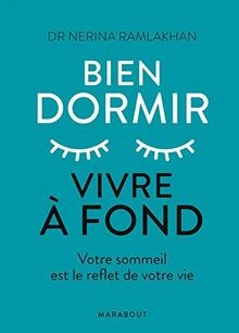 Bien dormir, vivre à fond: Votre sommeil est le ref... | Buch | Zustand sehr gut