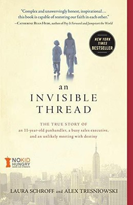 An Invisible Thread: The True Story of an 11-Year-Old Buch Howard Books