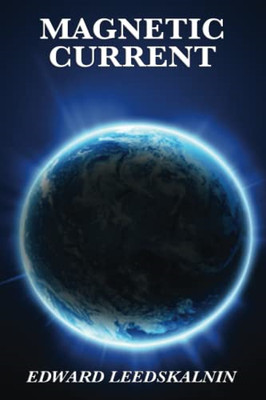 Magnetic Current - Paperback NEW LEEDSKALNIN, ED 25 Jan 2011