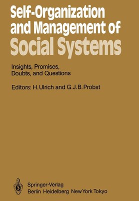 Self-Organization and Management of Social Systems G. J. B. Probst