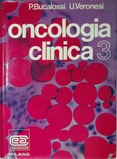 Trattato di oncologia clinica vol.3 - Bucalosi P, Veronesi U - Ambrosiana, 1975