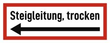 Steigleitung, trocken - Hinweisschild auf Brandschutzeinrichtung und Einsatzh...