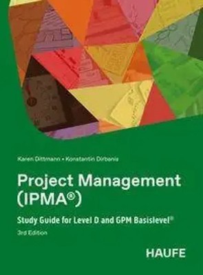 Project Management (IPMA ) | Karen Dittmann (u. a.) | Taschenbuch | 428 S.