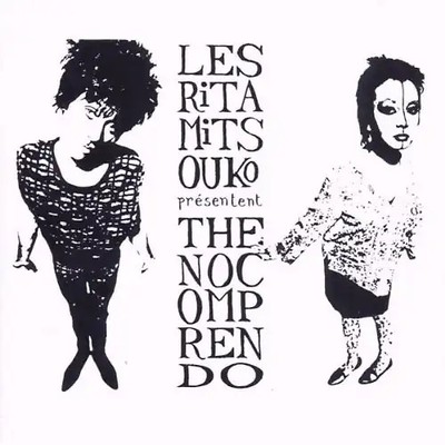 Les Rita Mitsouko - No Comprendo