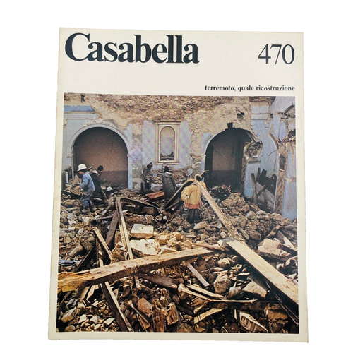 Casabella n 470 giugno 1981 Rivista Architettura Terremoto Ricostruzione Irpinia - Foto 1 di 2