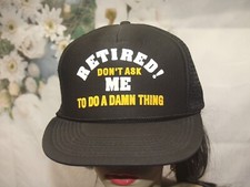 RETIRED Don't Ask Me to do a Thing VINTAGE Snapback Hat Cap Black Mesh Trucker