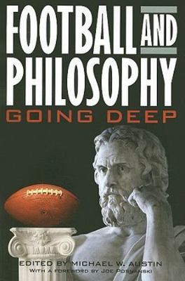 Football and Philosophy: Going Deep (Philosophy Of Popular Culture) by 