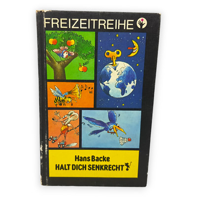 Halt dich senkrecht Hans Backe Kinderbuch Verlag DDR 7 Auflage 1988 Kinder Buch