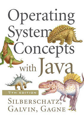 Operating System Concepts with Java by Silberschatz, Abraham