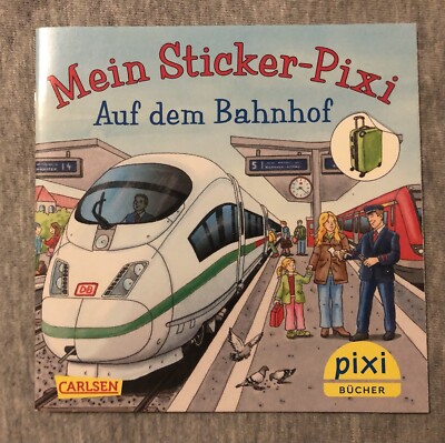 Mein Sticker Pixi - Auf Dem Bahnhof, Pixi Buch Nr. 2130, Carlsen, 2024, Neu