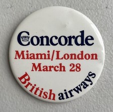 British Airways Airlines  Concorde Pin - Back Button  - Miami / London