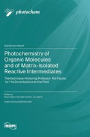 Photochemistry Of Organic Molecules And Of Matrix-Isolated Reactive...