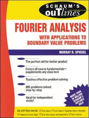 Schaum's Outline of Fourier Analysis with Applications to Boundar