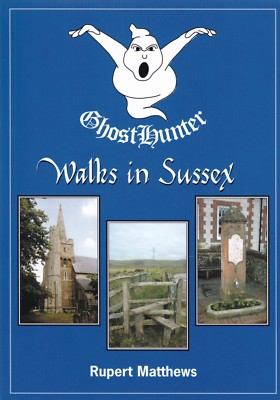 Ghost Hunter Walks in Sussex Book Rupert Mathews (Paperback) New