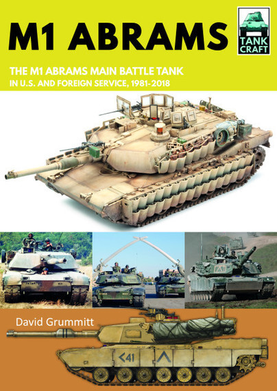Tank Craft 17:M1 ABRAMSThe US's Main Battle Tank in American and Foreign Ser...