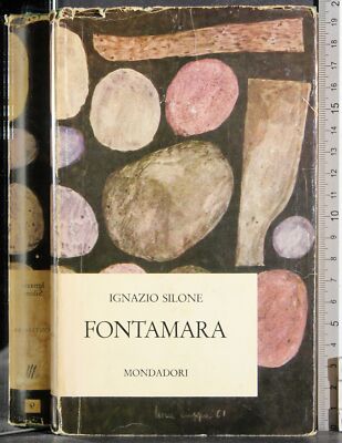 FONTAMARA. IGNAZIO SILONE. MONDADORI.