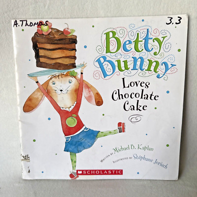Betty Bunny Loves Chocolate Cake - Paperback By Michael B Kaplan - GOOD