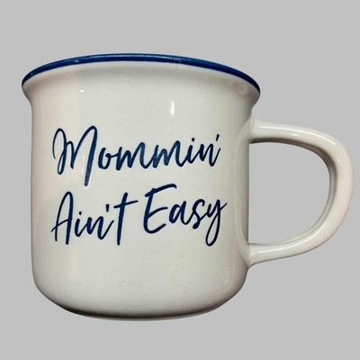 Mommin  Ain t Easy Novelty Coffee Mug - Motherhood Mom Life Cup - Burton+Burton