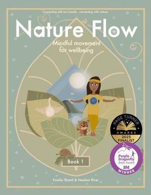 Nature Flow: Book 1 By Shanti, Pamila Pamila Shanti, Neelam Rive