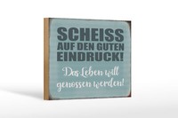 Holzschild Spruch 18X12 Cm Scheiss Guten Eindruck Geschenk Deko Schild