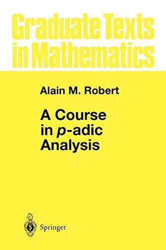 A Course in P-Adic Analysis by Robert  New 9781441931504 Fast Free Shipping-, - Afbeelding 1 van 1