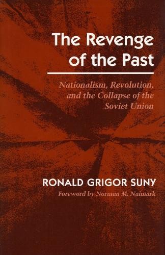 The Revenge of the Past - 9780804721349