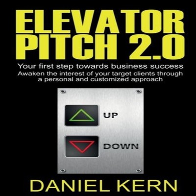 Elevator Pitch 2.0 Daniel Kern Paperback Repro India Limited