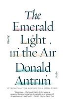 Donald Antrim | Emerald Light In The Air | Taschenbuch | Englisch (2015)