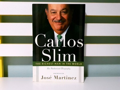 Carlos Slim: The Richest Man in the World! PB Book by Jose Martinez