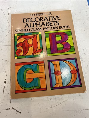 Decorative Alphabets Stained Glass Pattern Book Dover Stained Glass Instruction