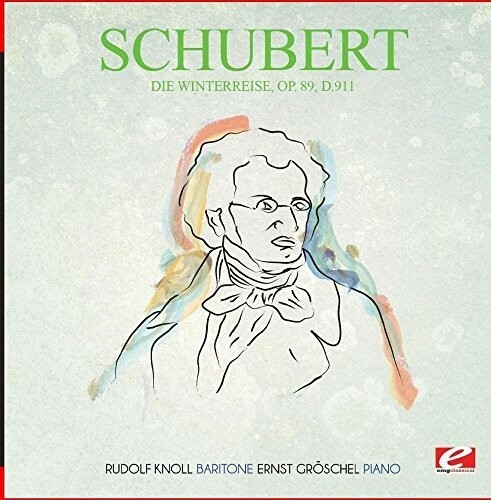 RUDOLF KNOLL / ERNST GRÖSCHEL SCHUBERT: DIE WINTERREISE OP. 89, D